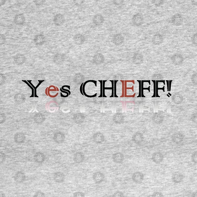 Yes Chef by Lamink